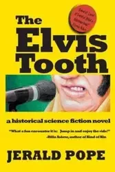 The Elvis Tooth - Jerald Pope