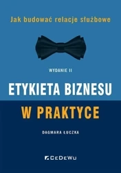 Etykieta biznesu w praktyce w.2 - Dagmara Łuczka