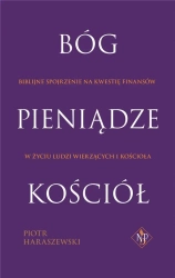 Bóg, pieniądze, kościół - Piotr Haraszewski