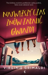 Najwyższy czas znów zapalić gwiazdy - Virginie Grimaldi