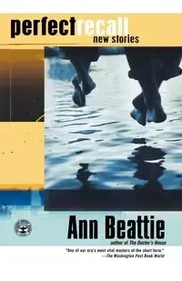 Perfect Recall - Ann Beattie