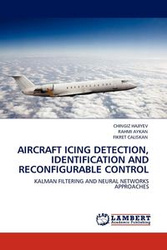 AIRCRAFT ICING DETECTION, IDENTIFICATION AND RECONFIGURABLE CONTROL - HAJIYEV CHINGIZ
