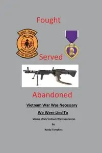 Fought, Served, Abandoned - Randy Tompkins