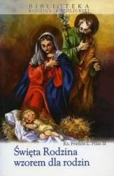 Święta Rodzina wzorem dla rodzin - ks. Francis L. Filas SI
