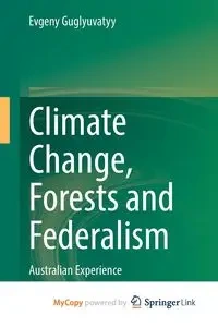 Climate Change, Forests and Federalism - Guglyuvatyy Evgeny