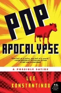 Pop Apocalypse - Lee Konstantinou
