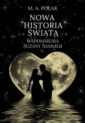 Nowa historia świata - Polak M.A.