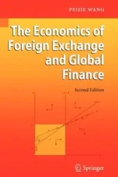 The Economics of Foreign Exchange and Global Finance - Wang Peijie