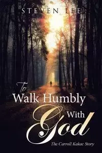 To  Walk Humbly With God - Lee Steven