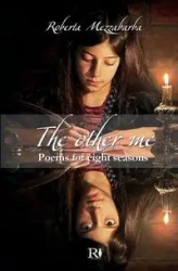 The Other Me - Poems For Eight Seasons - Roberta Mezzabarba