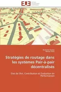 Stratégies de routage dans les systèmes pair-à-pair décentralisés - Collectif