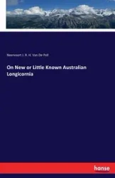 On New or Little Known Australian Longicornia - Van De Poll Neervoort J. R. H.