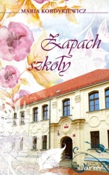 eBook Zapach szkoły - Maria Kordykiewicz mobi epub
