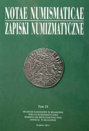 Notae Numismaticae. Zapiski Numizmatyczne T.9 - praca zbiorowa