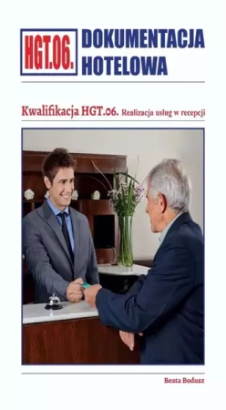 Dokumentacja hotelowa. Kwalifikacja HGT.06. - Beata Bodusz