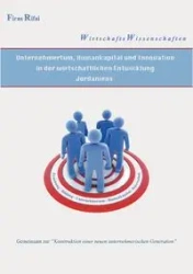 Unternehmertum, Humankapital und Innovation in der wirtschaftlichen Entwicklung Jordaniens - Rifai Firas