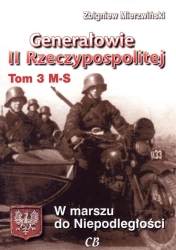 Generałowie II Rzeczypospolitej. Tom 3 M - S - Zbigniew Mierzwiński