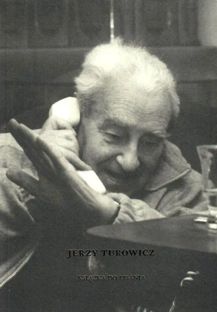 Jerzy Turowicz Książka do pisania - Anna Mateja, Elżbieta Jogałła