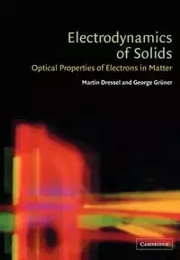 Electrodynamics of Solids - Martin Dressel