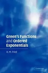 Green's Functions and Ordered Exponentials - Fried H. M.