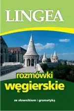 Rozmówki węgierskie ze słownikiem i gramatyką wyd. 3 - opracowanie zbiorowe