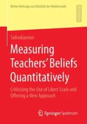 Measuring Teachers' Beliefs Quantitatively - Safrudiannur