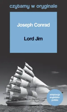 Czytamy w oryginale. Lord Jim - Joseph Conrad