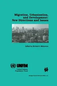 Migration, Urbanization, and Development - Bilsborrow Richard E.
