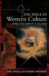 The Bible in Western Culture - Dee Dyas