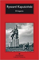 El Imperio - Ryszard Kapuściński