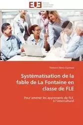 Systématisation de la fable de la fontaine en classe de fle - ESPINOSA-Y