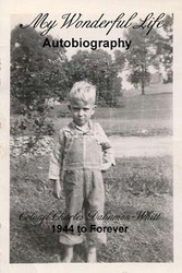 My Wonderful Life - Whitt Colonel Charles Dahnmon