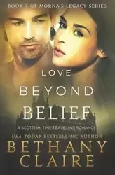 Love Beyond Belief - Claire Bethany