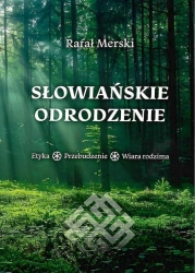 Słowiańskie odrodzenie - Rafał Merski