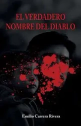 El verdadero nombre del diablo - Emilio Carrera Rivera