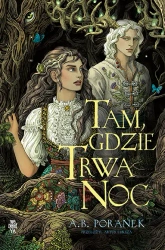 Tam, gdzie trwa noc - A. B. Poranek