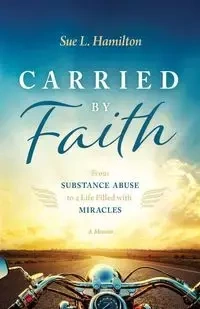 Carried by Faith - Sue Hamilton