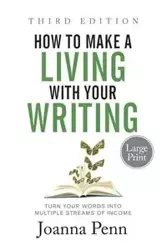 How to Make a Living with Your Writing Third Edition - Joanna Penn