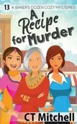 A Recipe For Murder - Mitchell C T