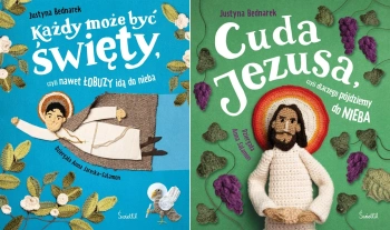 Pakiet Każdy może być święty.Cuda Jezusa, czyli dlaczego pójdziemy do nieba - Justyna Bednarek
