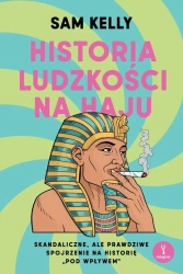 Historia ludzkości na haju - Sam Kelly