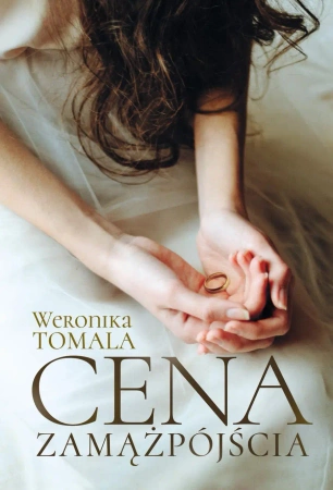 Cena zamążpójścia - Weronika Tomala