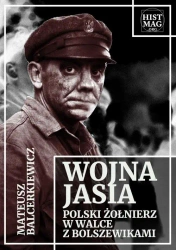 eBook Wojna Jasia. Polski żołnierz w walce z bolszewikami - Mateusz Balcerkiewicz mobi epub