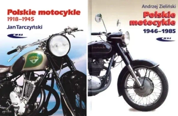 Polskie motocykle PAKIET 1-2 1918-1945; 1946-1985 Tarczyński, Zieliński - Andrzej Zieliński