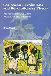 Caribbean Revolutions and Revolutionary Theory - Brian Meeks