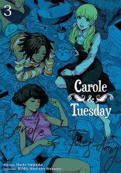 Carole & Tuesday. Tom 3 - Morito Yamataka