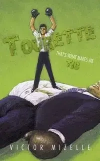 Tourette - Victor Mizelle