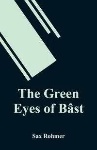 The Green Eyes of Bâst - Rohmer Sax