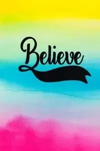 Believe - Creations Joyful