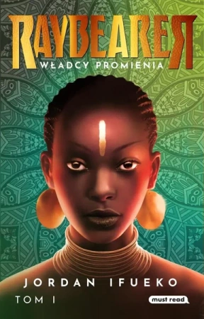 Raybearer T.1 Władcy Promienia - Jordan Ifueko, Małgorzata Hesko-Kołodzińska, Piot